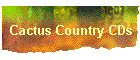 Cactus Country CDs